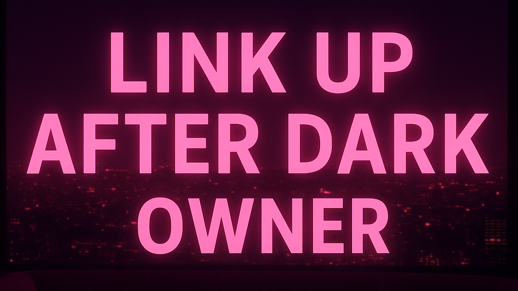 Link Up After Dark Ownerのバナー