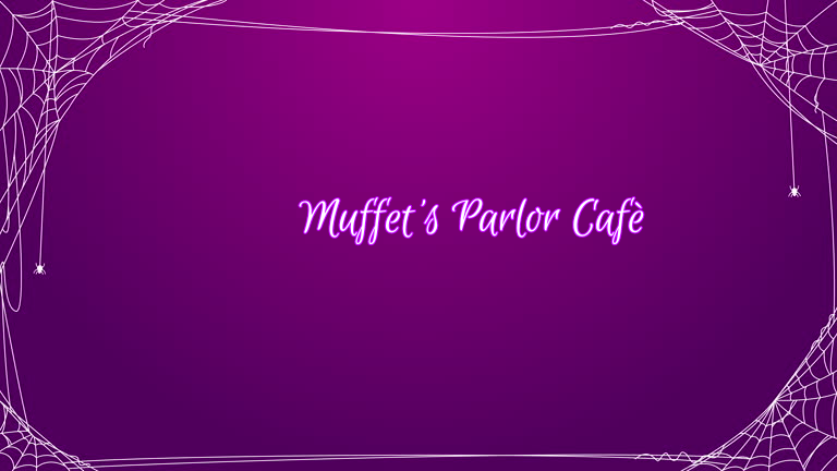Muffet's Parlor Cafè