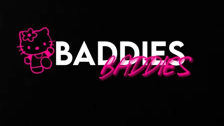 Baddiesのバナー