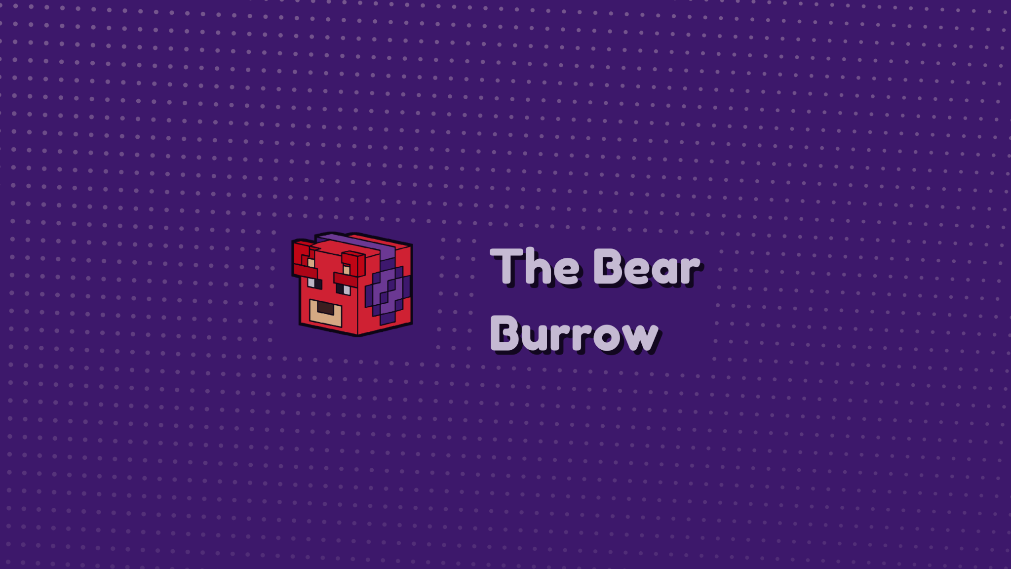 The Bear Burrowのバナー