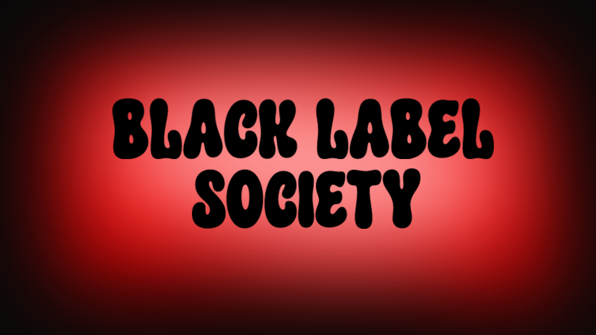 -The Black Label society-