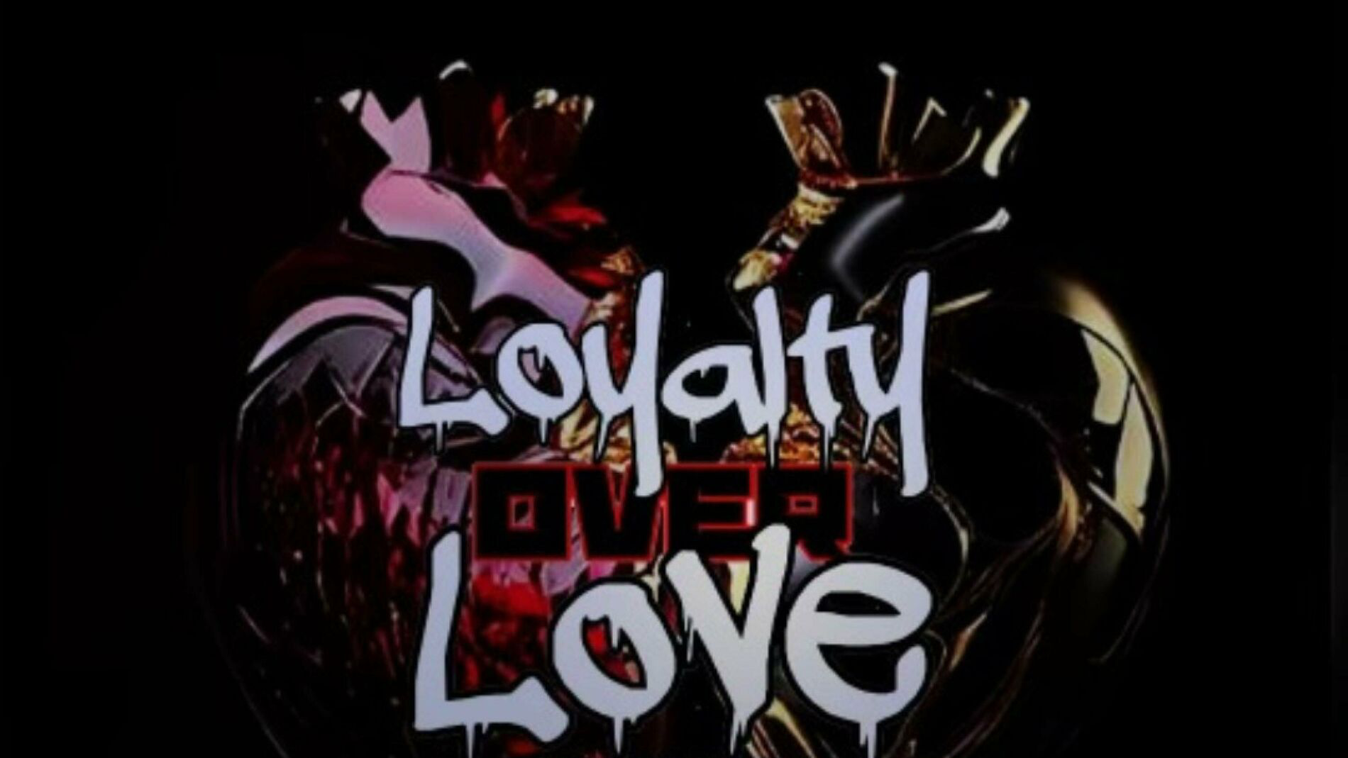 Loyalty Over Loveのバナー