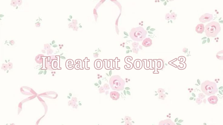 Soup