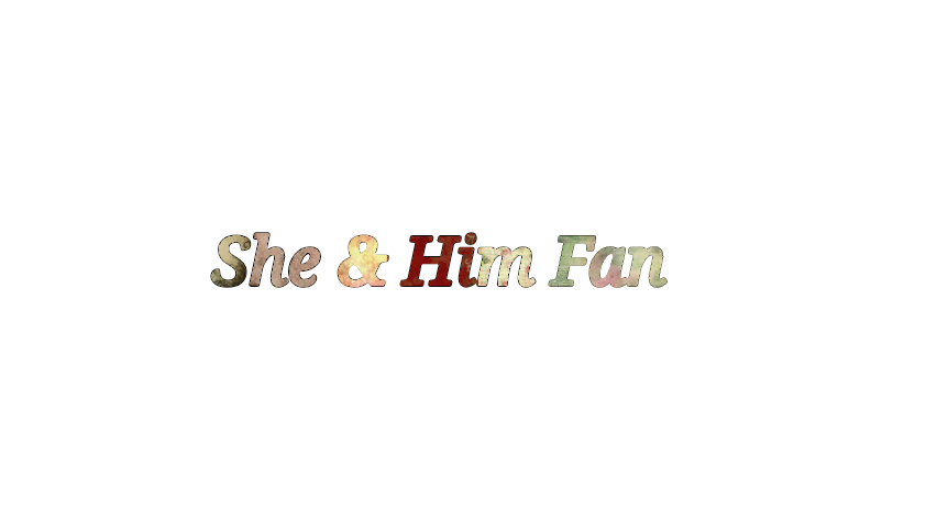 She and him fan groupのバナー