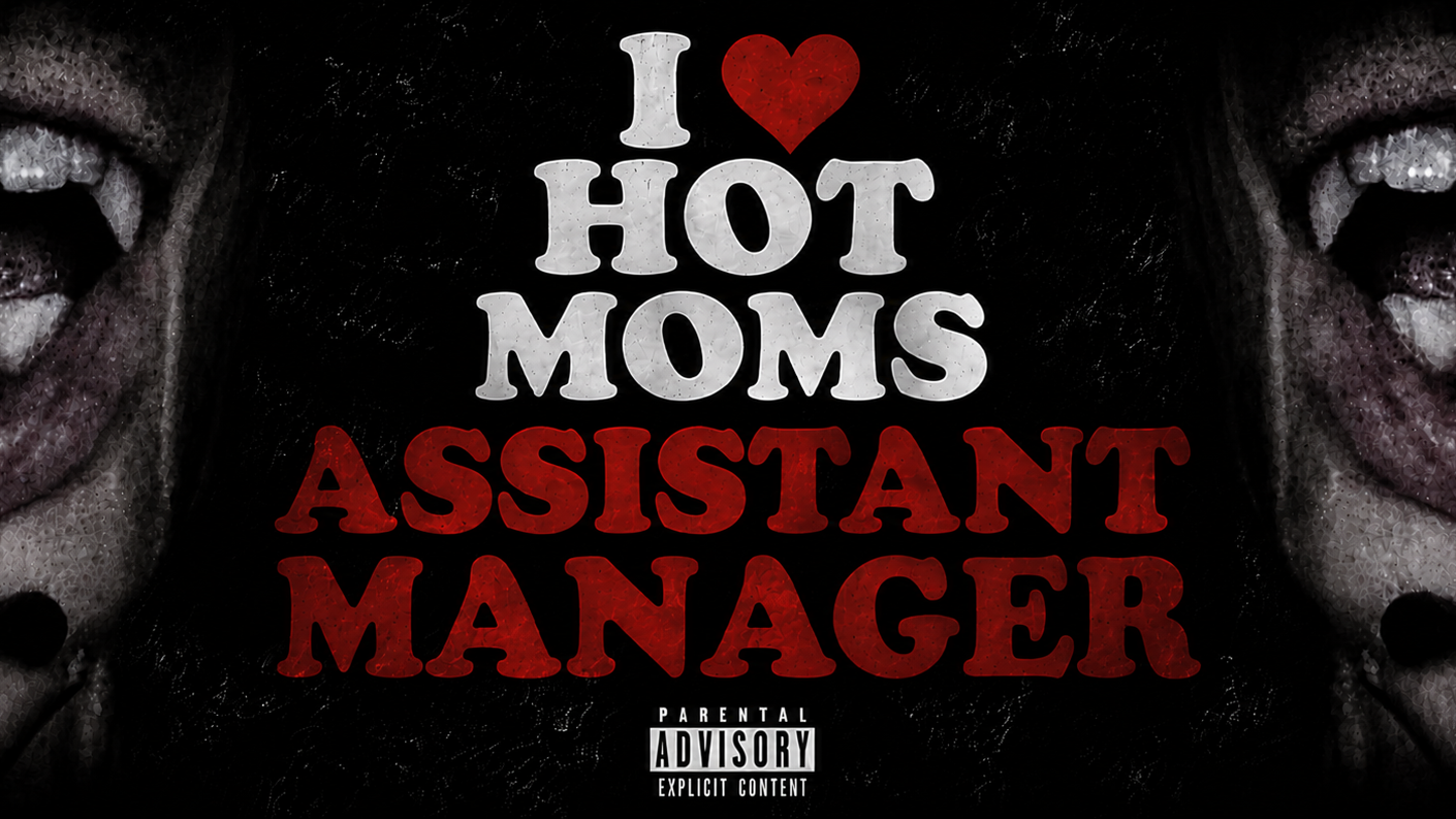 I Love Hot Moms Assistant Manager