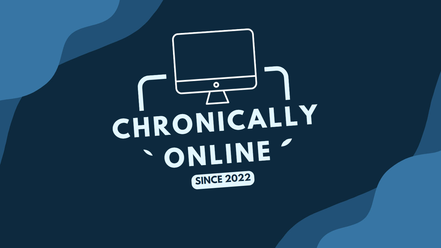 Chronically Onlineのバナー