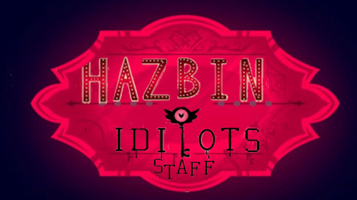 The Hazbin Idiots Staffのバナー