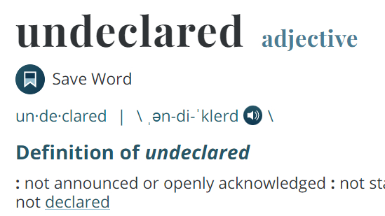 The cult of the Undeclared