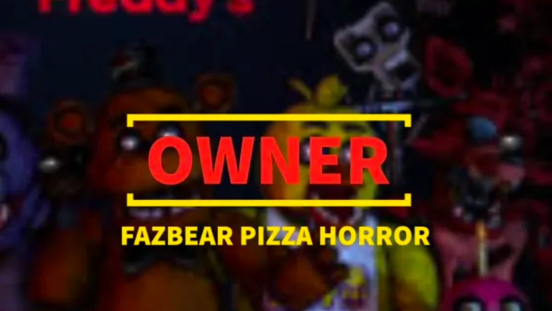 Owner of fazbear pizza horrorのバナー
