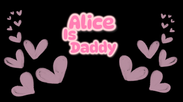 I Luv Daddy Alice