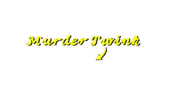 Murder Twinkのバナー