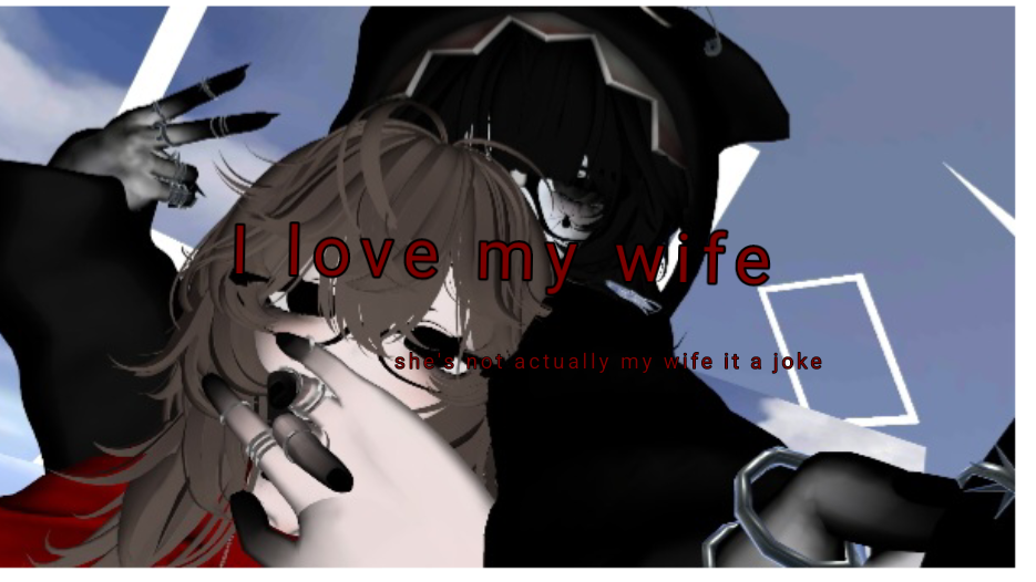 I love my wife