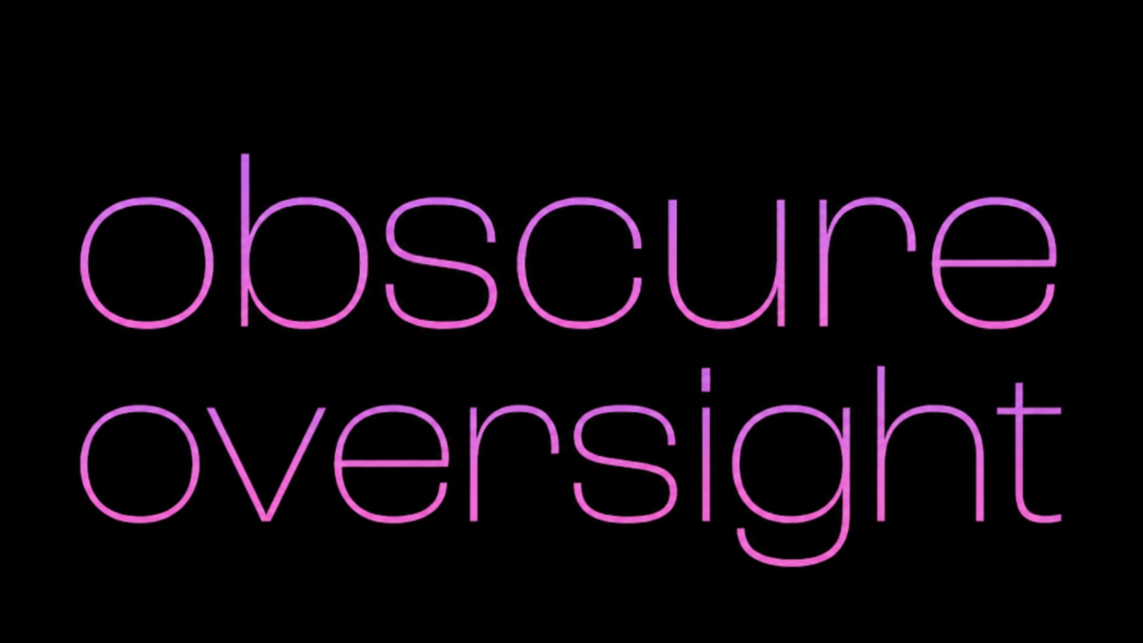 obscure oversightのバナー