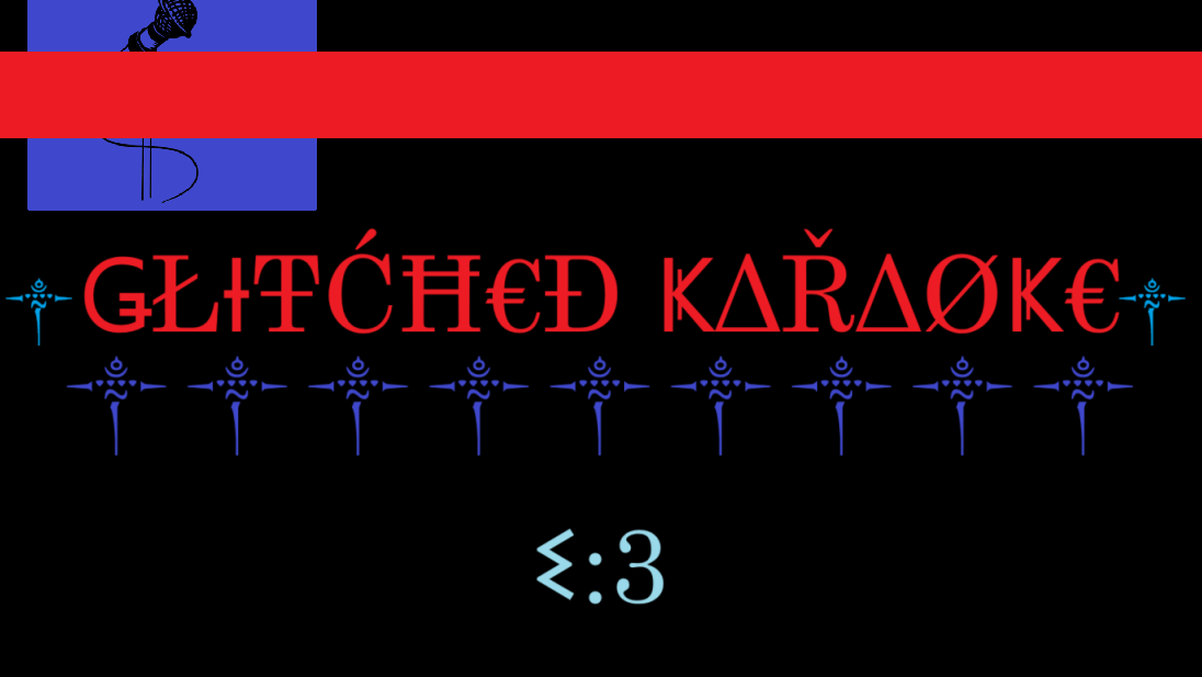 Glitched Karaokeのバナー