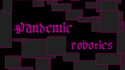 Pandemic Robotics