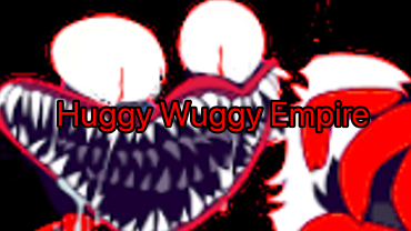 Huggy Wuggy Empire