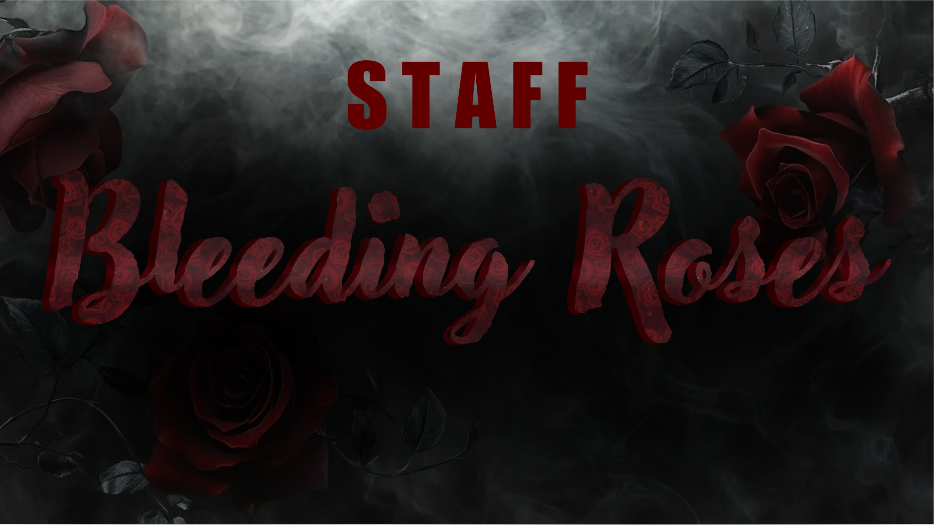 Bleeding Roses Staffのバナー