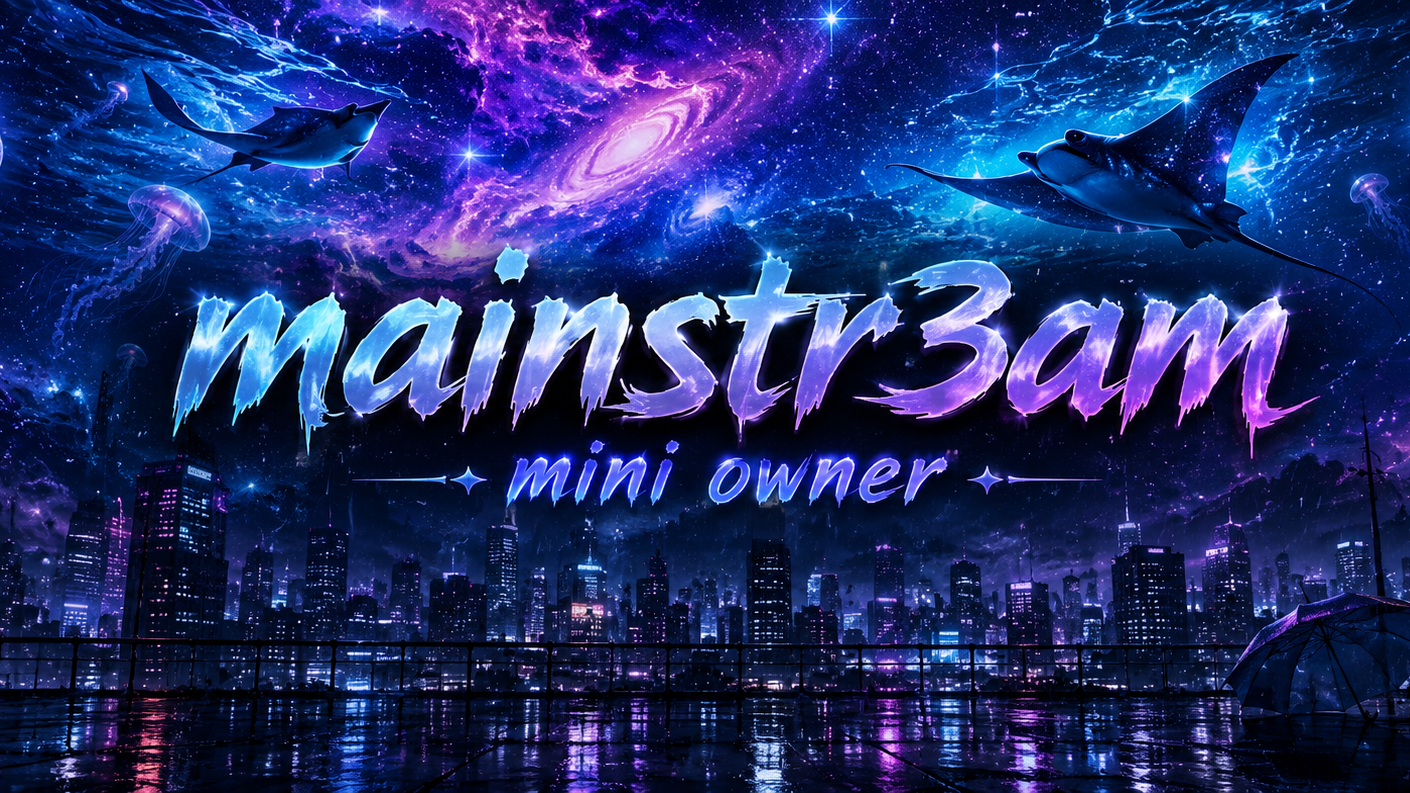 MAINSTR3AM MINI OWNERのバナー