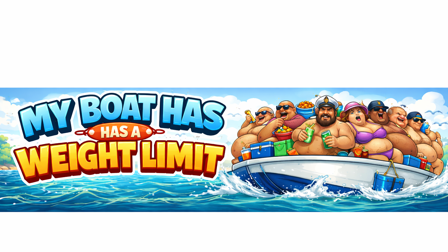 My Boat Has A Weight Limitのバナー