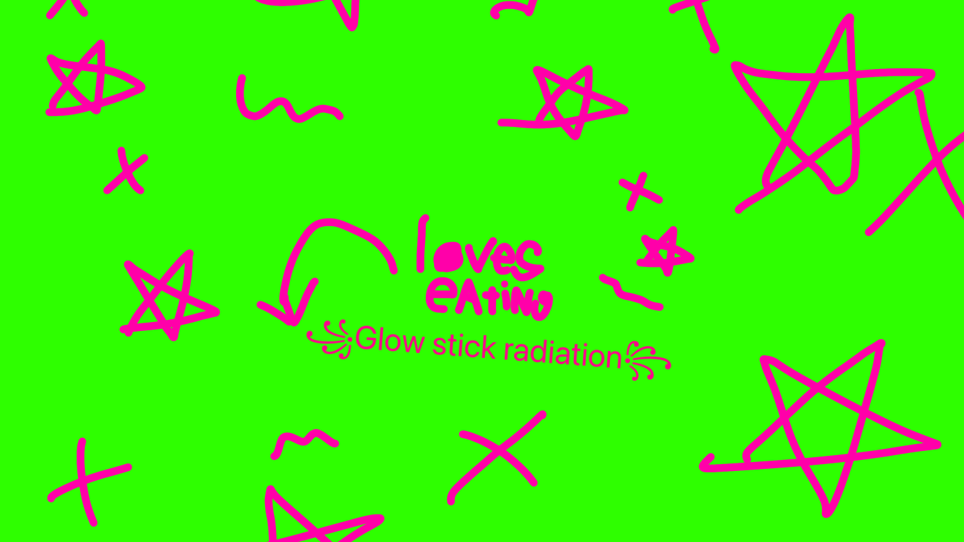 Loves eating glow stick radiationのバナー