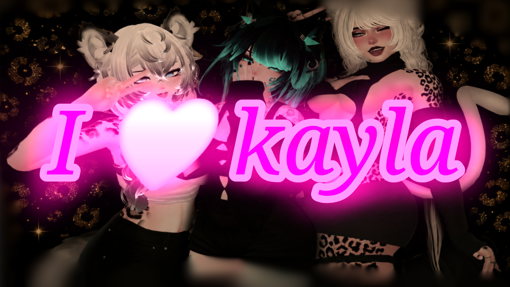 I love Kayla