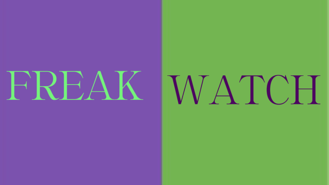 FreakWatch