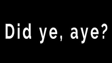 Aye