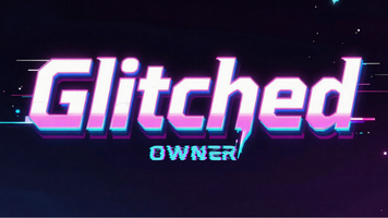 GLITCHED ownerのバナー