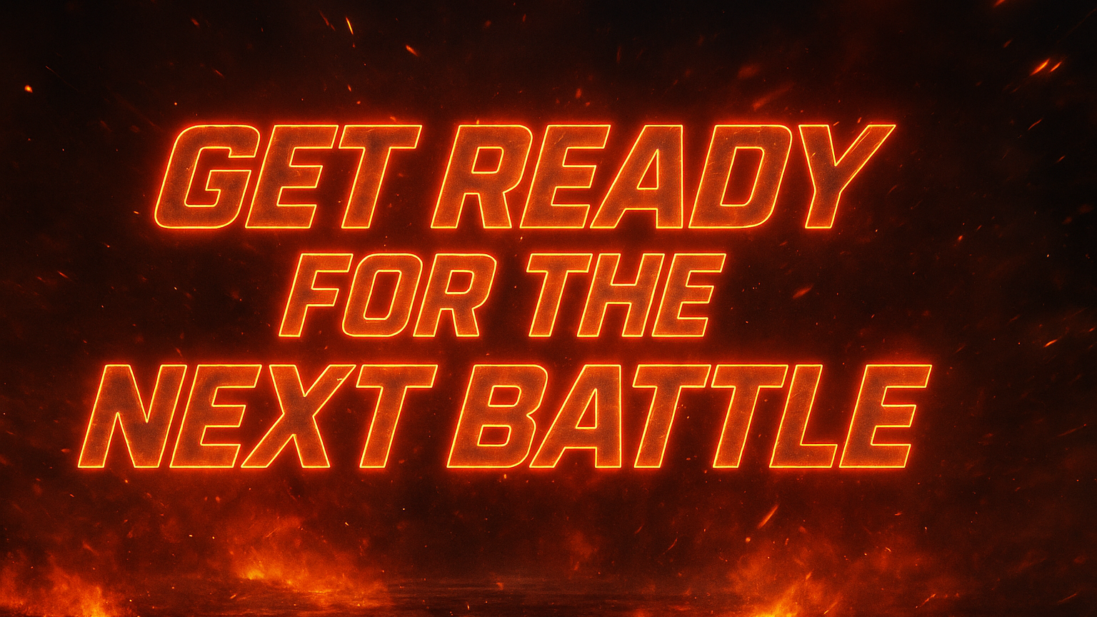 GET READY FOR THE NEXT BATTLEのバナー