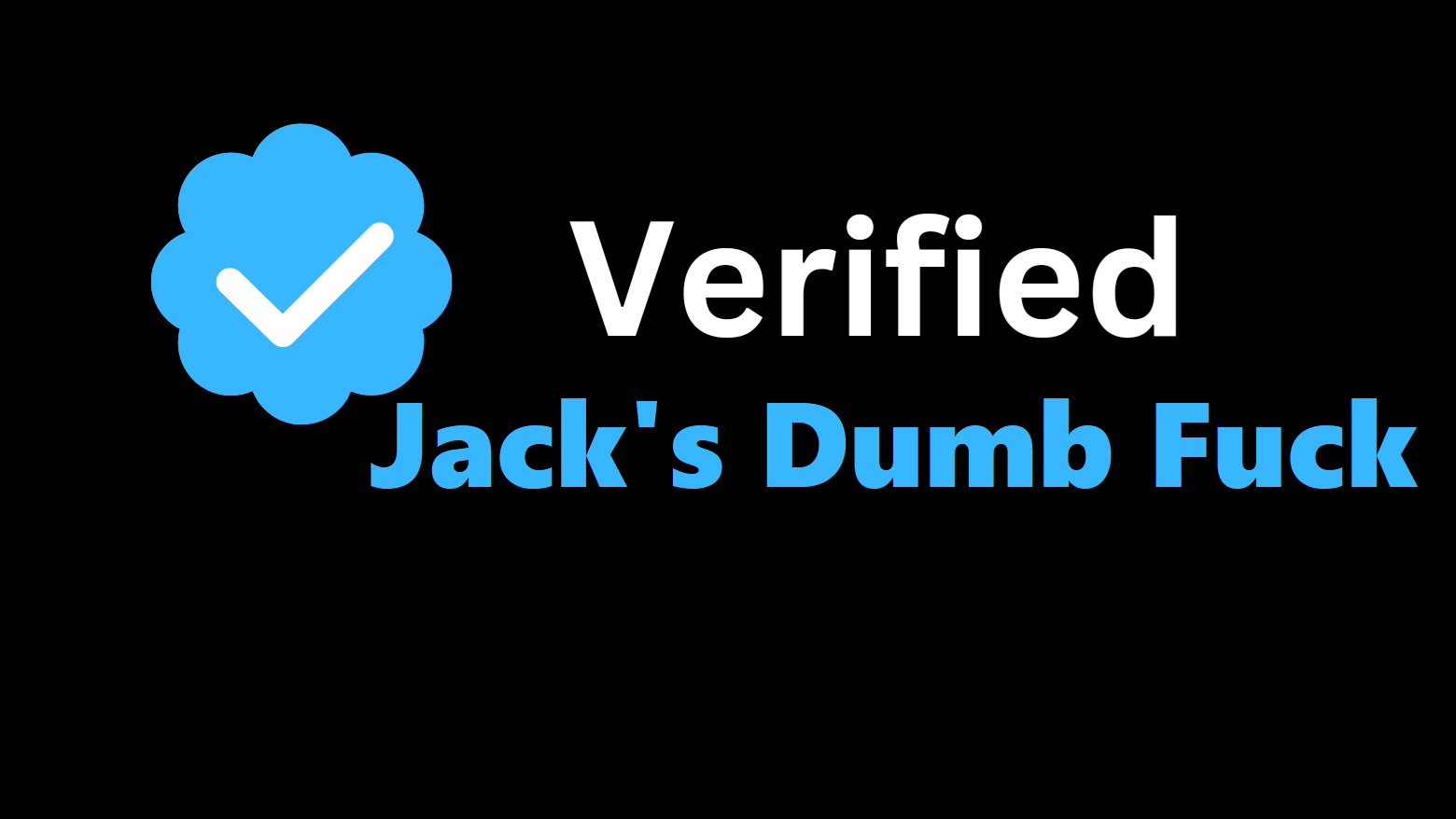 Jack's Dumb Fucksのバナー