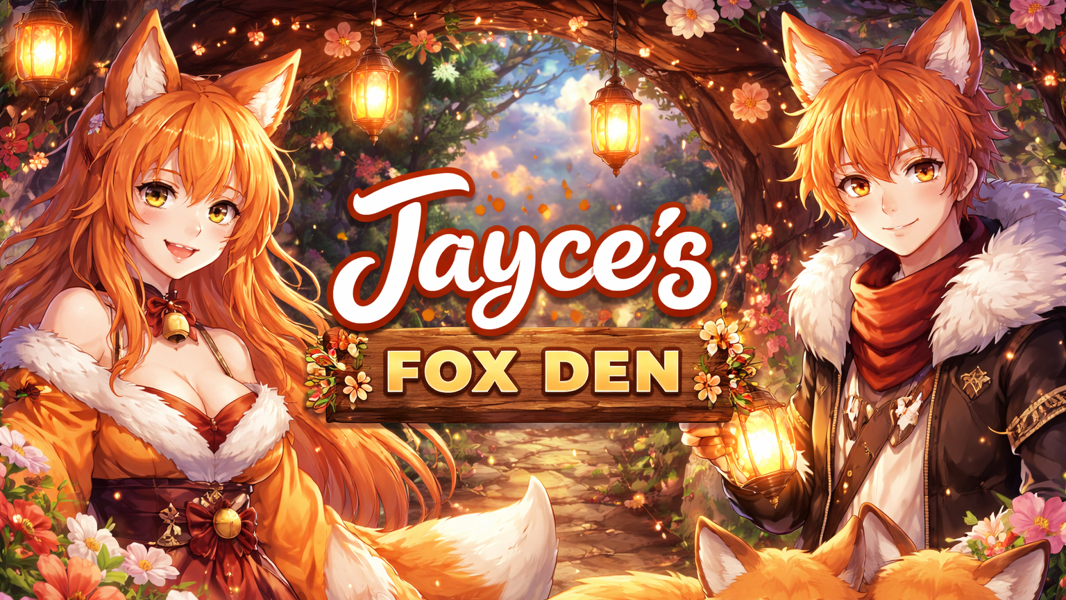 Jayce's Fox Den