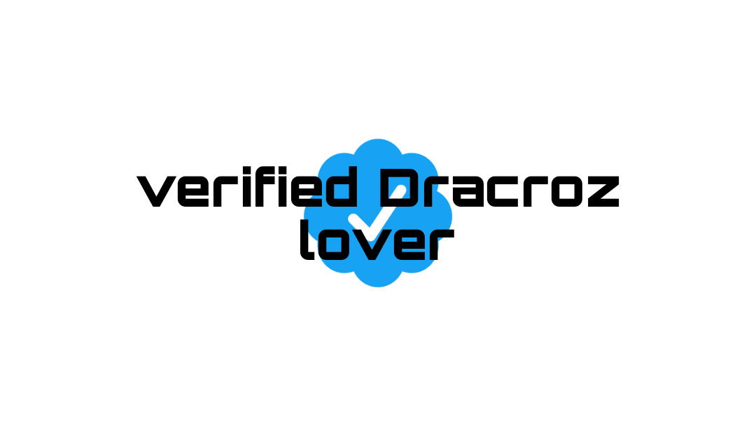 verified dracroz loverのバナー