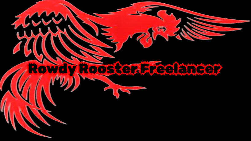 The Rowdy Rooster Freelancer