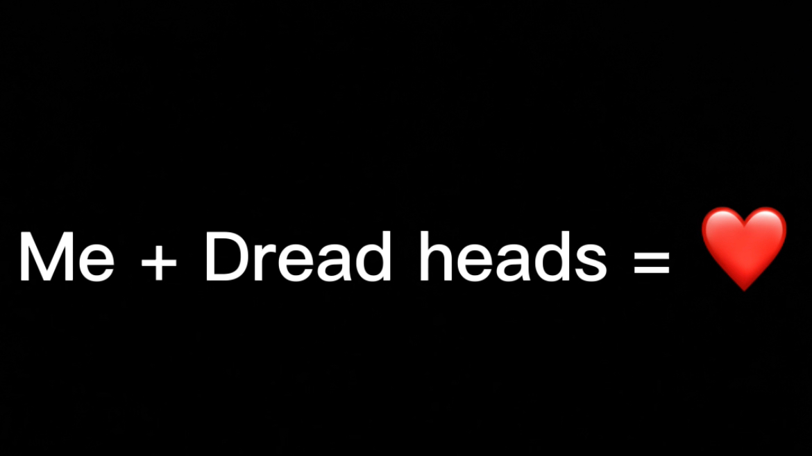 Dread heads