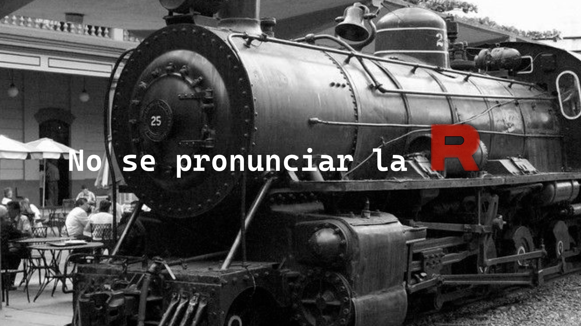 NO SÉ PRONUNCIAR LA Rのバナー