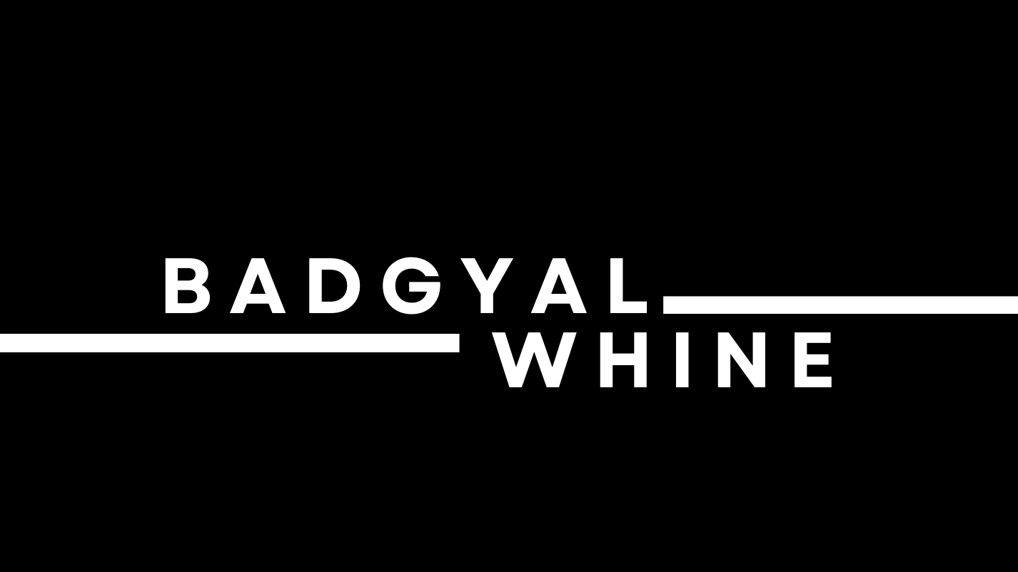 BADGYAL WHINE SESSIONのバナー