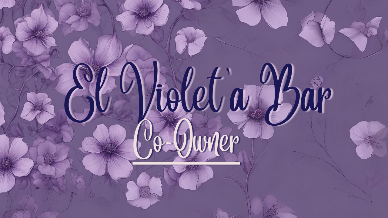 El Violet'a Bar Co owner