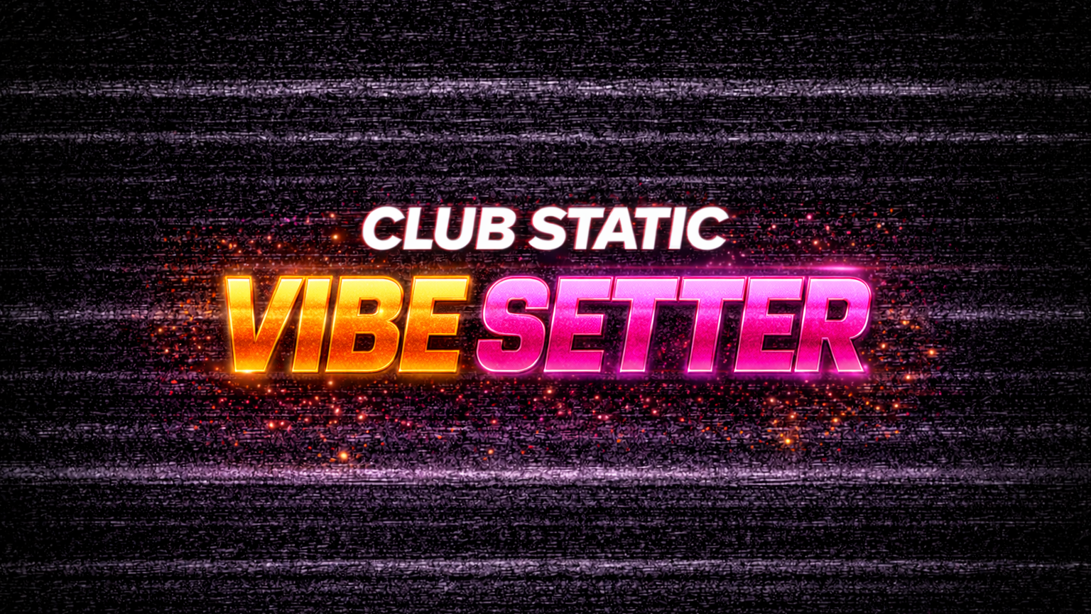 STATIC VIBE SETRのバナー