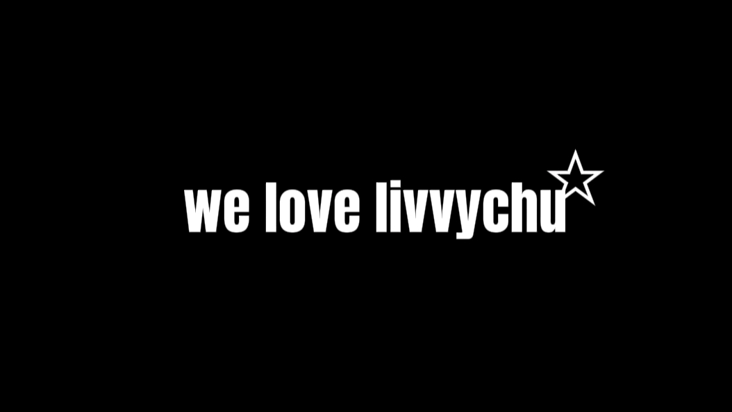 we love livvychu
