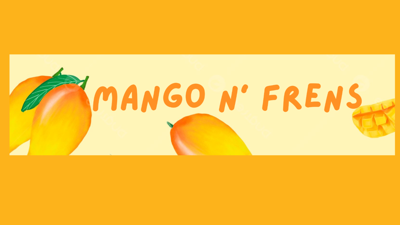 Mango n' Frensのバナー