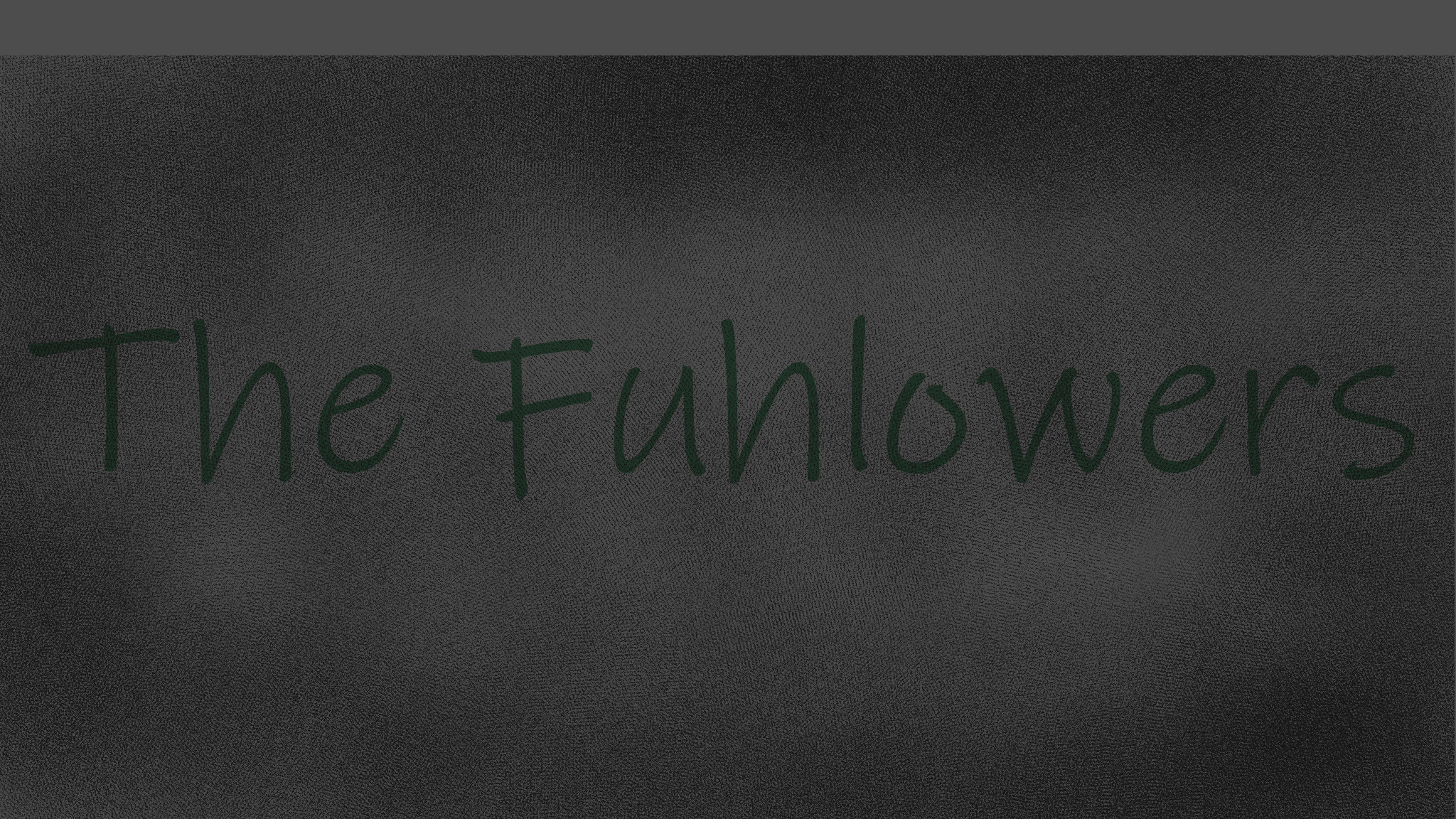 The Fuhlowers