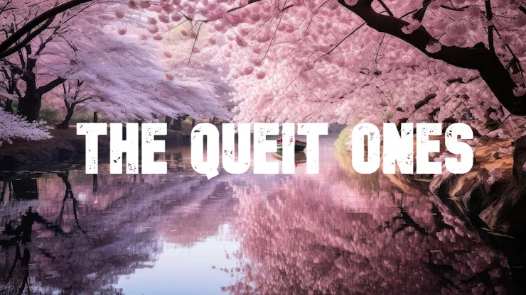 The Quiet Ones
