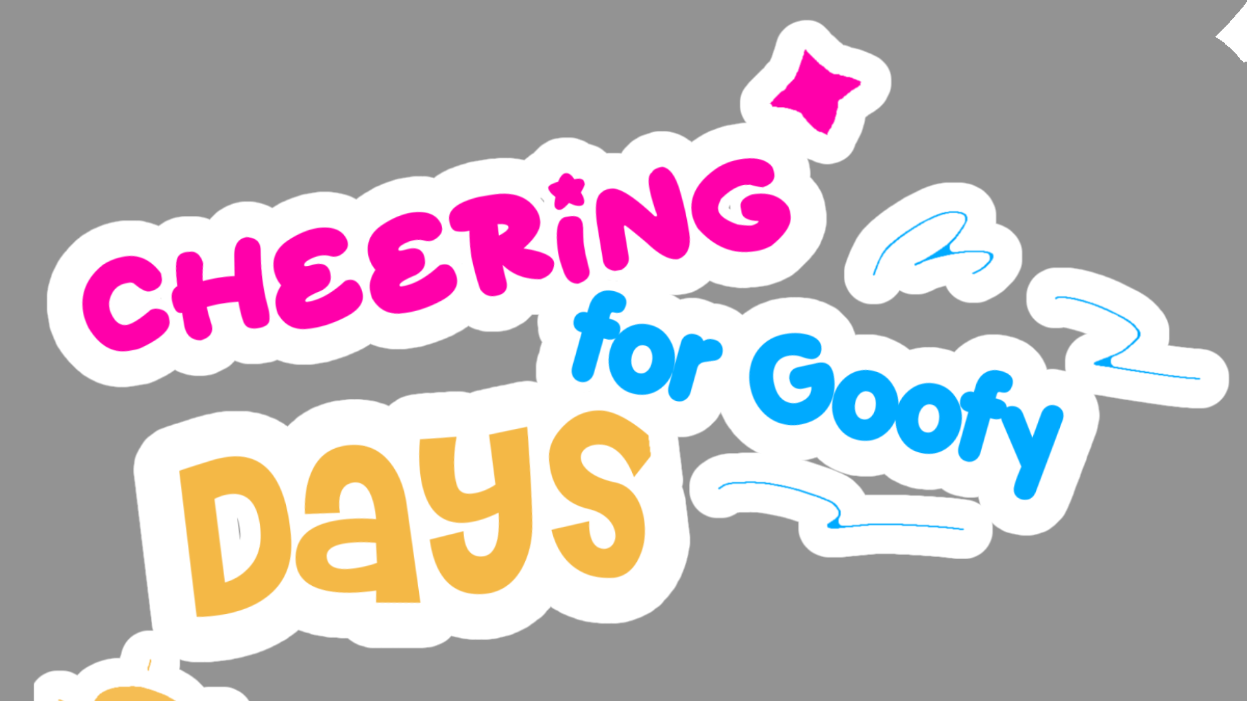 Cheering for Goofy Daysのバナー