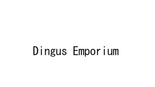 Dingus Emporium