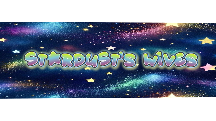 stardusts wivesのバナー