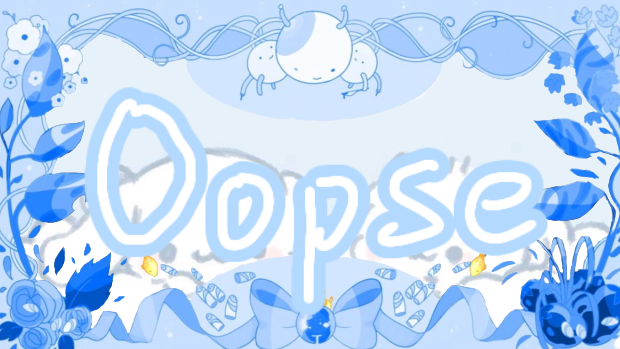 T̶h̶e̶ O̶o̶p̶s̶e̶のバナー