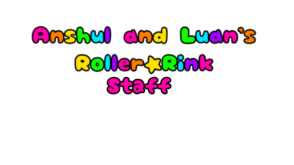 Anshul and Luans Roller Rink Staff
