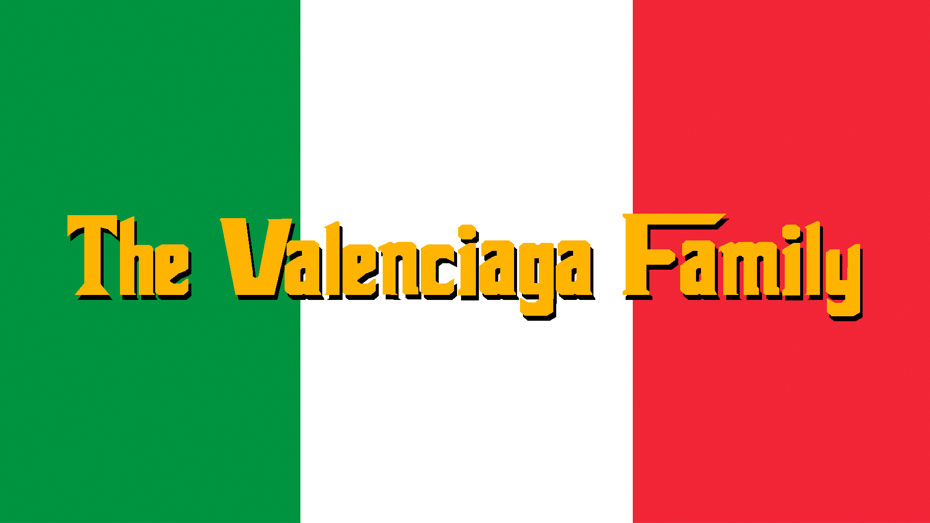 The Valenciaga Family