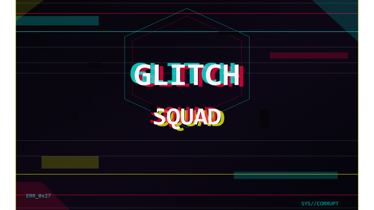 the glitch squadのバナー