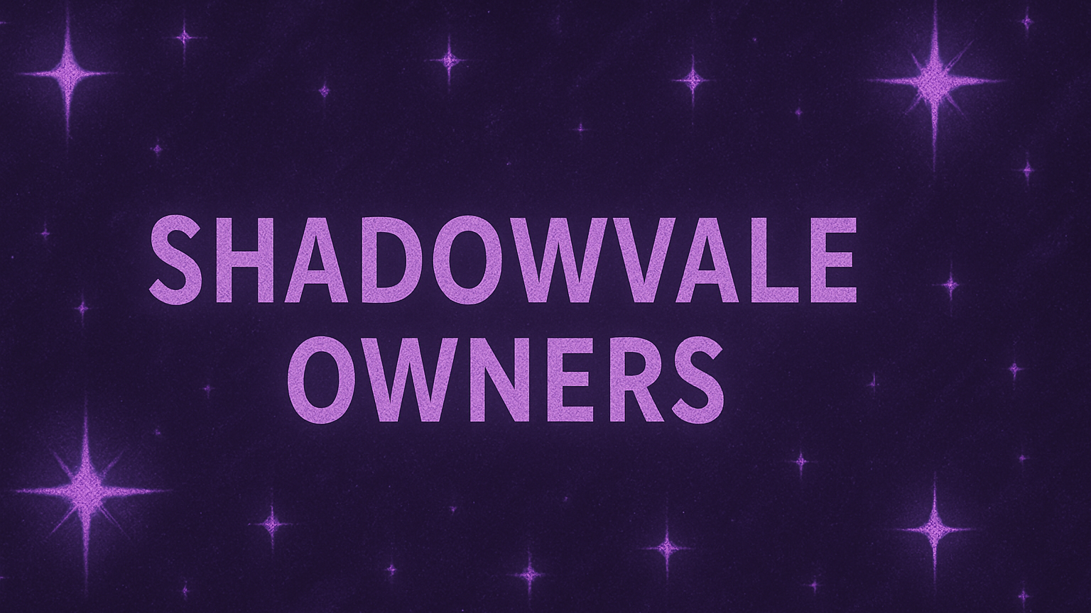 Shadowvale ownersのバナー